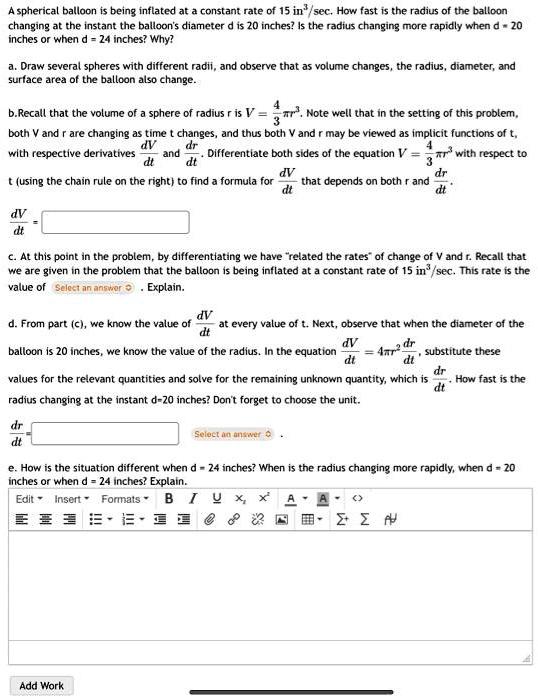 SOLVED: A spherical balloon is being inflated at a constant rate of 15 ...