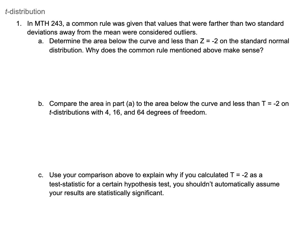SOLVED In MTH 243, a common rule was given that values that were