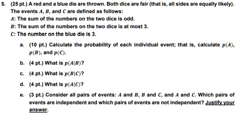 SOLVED: A Red And A Blue Die Are Thrown. Both Dice Are Fair (that Is ...