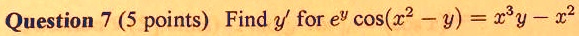 question 5 points find y for ev cosx y 50151