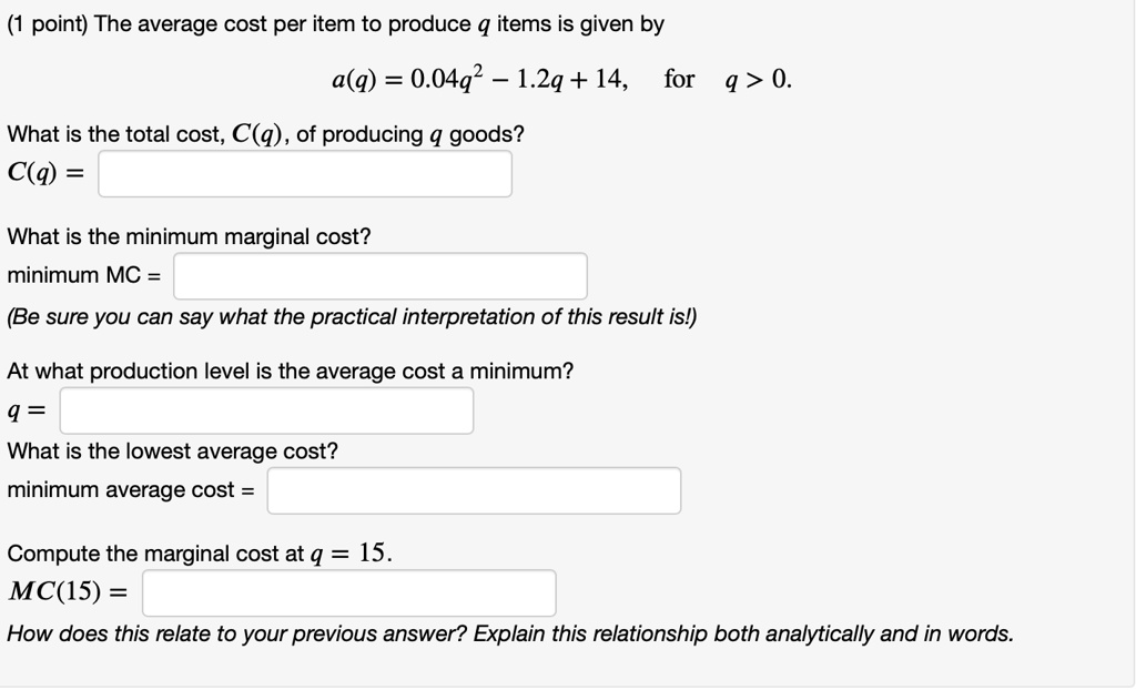 solved-the-average-cost-per-item-to-produce-q-items-is-given-by-a-q