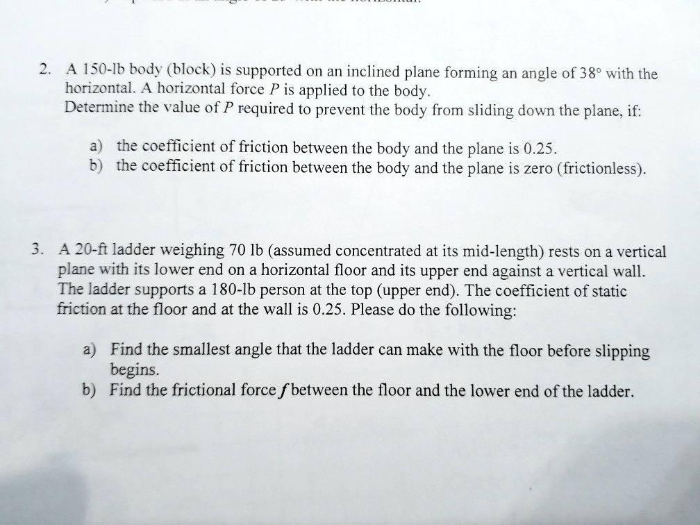 SOLVED: A 150-lb body (block) is supported on an inclined plane forming ...