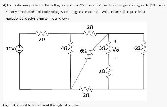 SOLVED: Use nodal analysis to find the voltage drop across the 3 ...