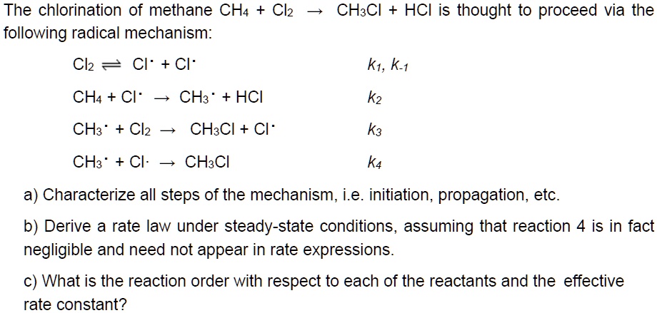 SOLVED The Chlorination Of Methane CH4 Cl2 CH3Cl HCl Is   Bc81b4c53b7a4344b6e461ad07ba9b48 