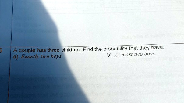 couple has three children find the probability that they have exactly