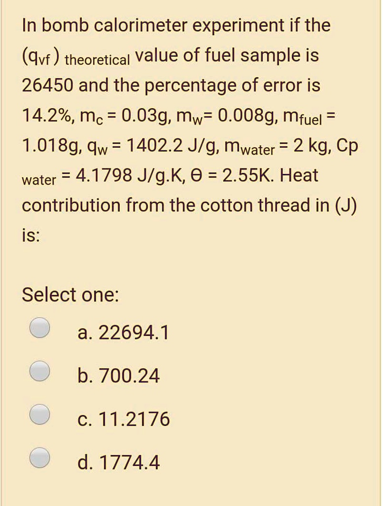 SOLVED In the bomb calorimeter experiment, if the theoretical value of