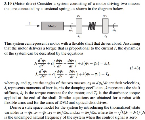 310 motor drive consider a system consisting of a motor driving two ...
