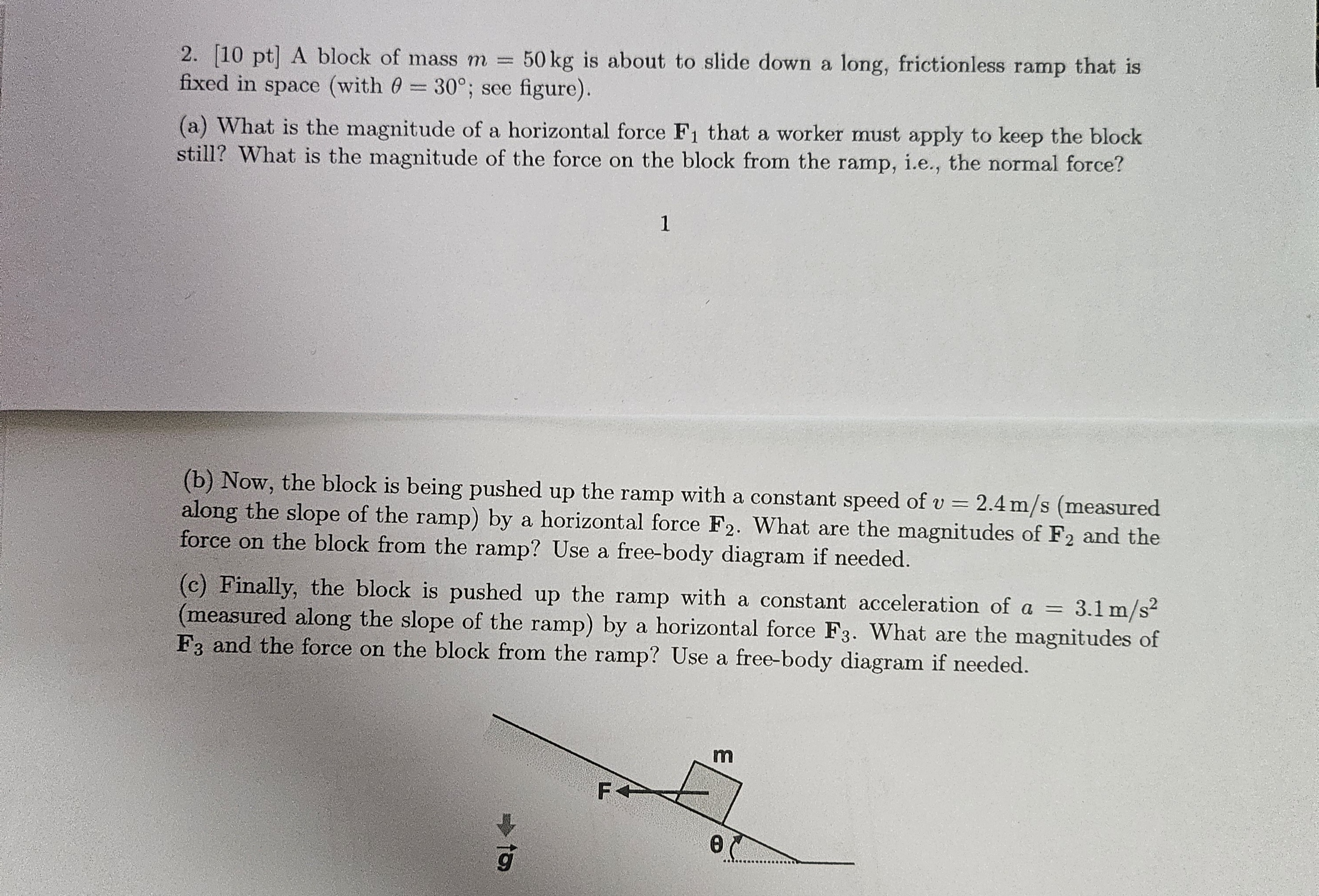2. [10 pt] A block of mass m=50 kg is about to slide down a long ...