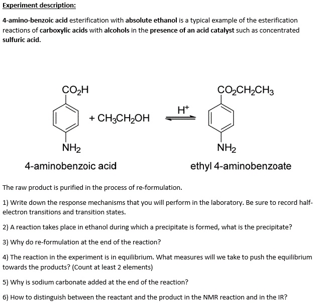 SOLVED Experiment Description 4 Amino Benzoic Acid Esterification