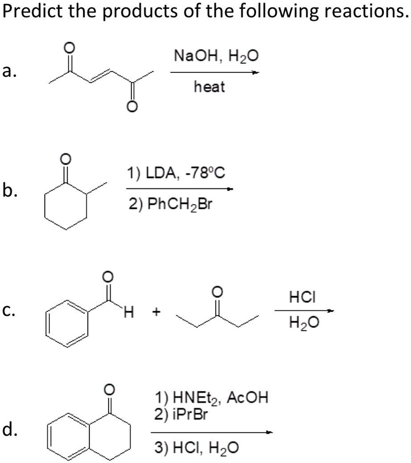 SOLVED: Predict The Products Of The Following Reactions NaOH; Hzo A ...