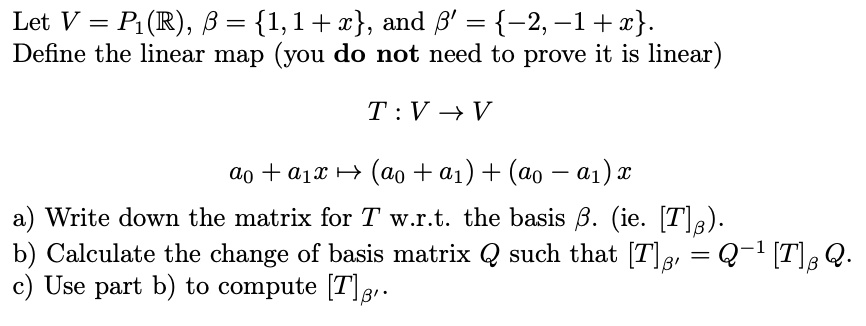 Solved Let V Pi R 8 1 1 X And 8 2 1 X Define The Linear Map You Do Not Need To Prove It Is Linear T V V