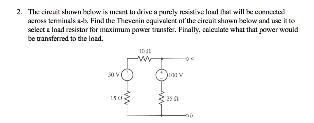 SOLVED: 2. The circuit shown below is meant to drive a purely resistive ...