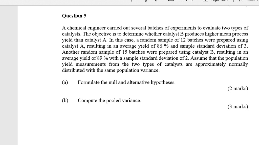 SOLVED Question 5 A chemical engineer carried out several batches of