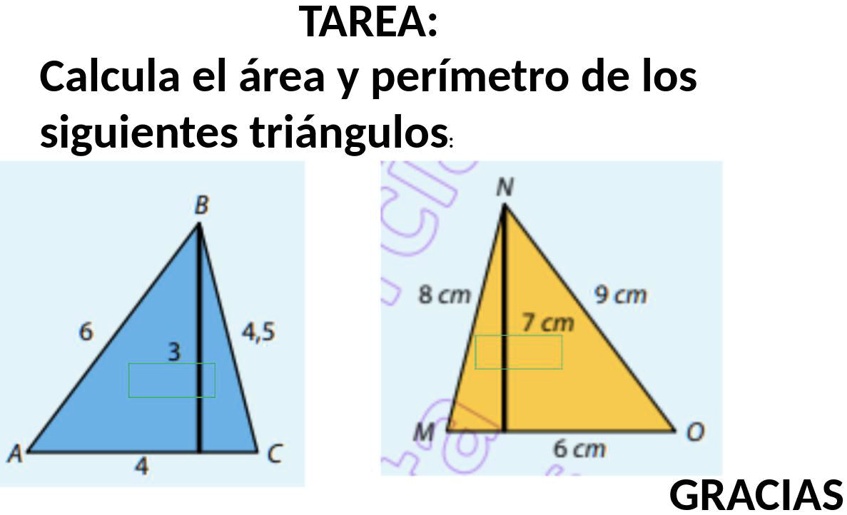 SOLVED: Calcula el área y perímetro de los siguientes triángulos: TAREA ...