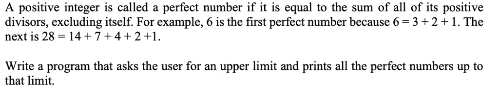 SOLVED: In Java…. A positive integer is called a perfect number if it ...