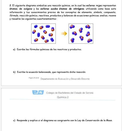 2 el siguiente diagrama simboliza una reaccion quimica en la cual las esferas rojas representan atomos de oxigeno y las esferas azules atomos de nitrogeno utilizando como base esta informaci 20476