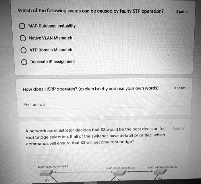 SOLVED: Which of the following issues can be caused by faulty STP ...