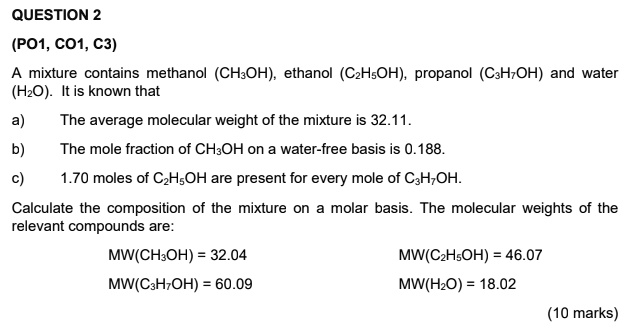 SOLVED: A mixture contains methanol (CH3OH), ethanol (C2H5OH), propanol ...