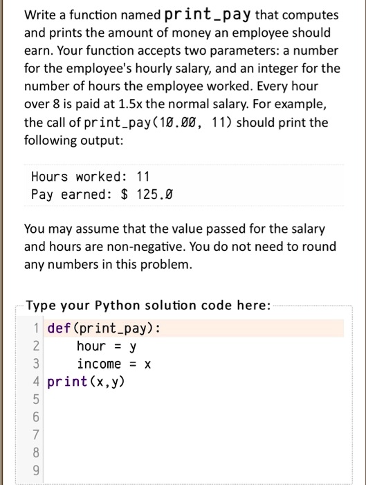 Write a function named printpay that computes and prints the amount of ...