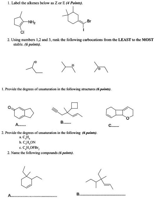 SOLVED: Labcl the alkenes bclow as Z or E (4 Poings . NH2 Using numbers ...