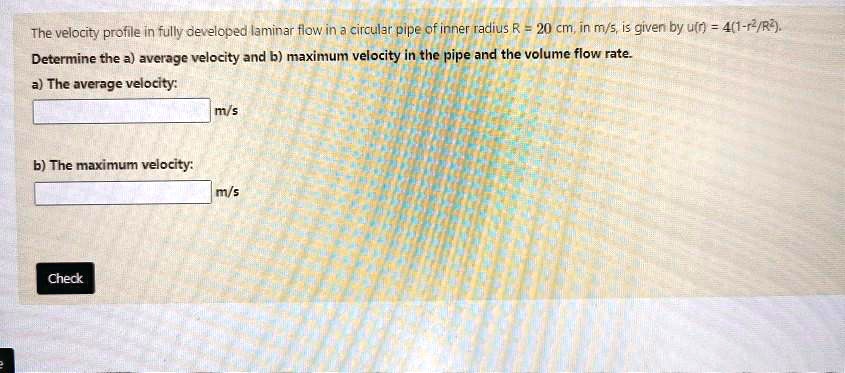 The velocity profile in fully developed laminar flow in a circular pipe ...