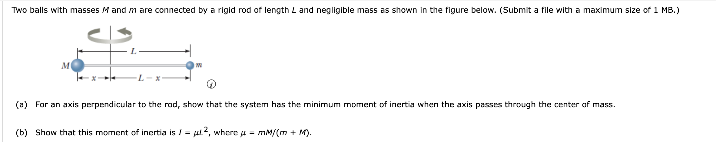 Two balls with masses M and m are connected by a rigid rod of length L ...