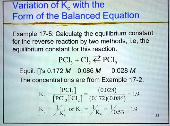 SOLVED: Variation of Kc with the Form of the Balanced Equation Example ...