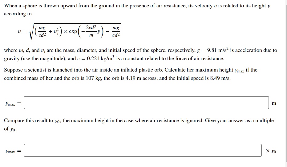 SOLVED When a sphere is thrown upward from the ground in the presence