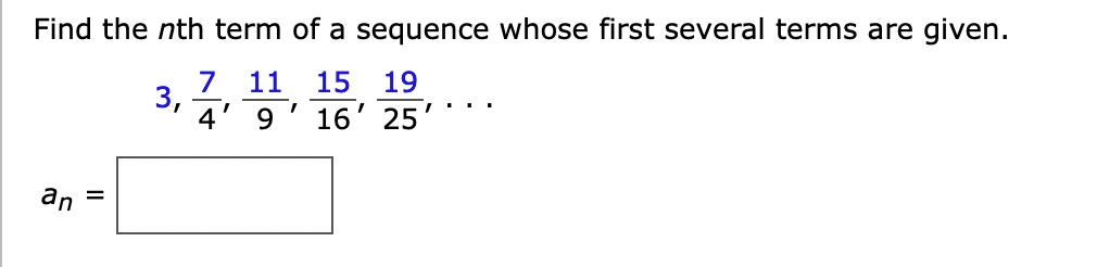 SOLVED: Find the nth term of a sequence whose first several terms are ...