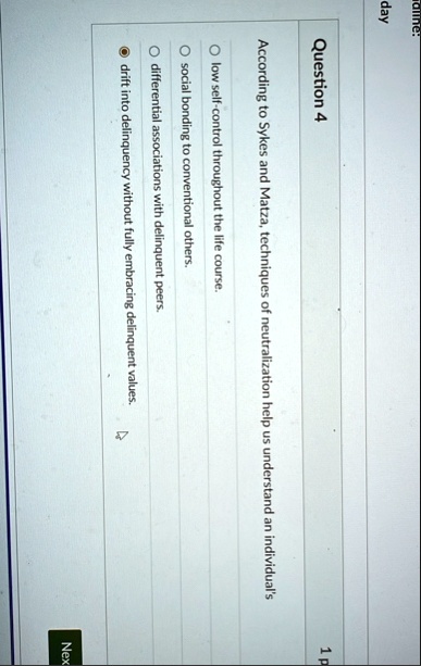 dline day question 4 1 p according to sykes and matza techniques of neutralization help us understand an individuals o low self control throughout the life course o social bonding to convent 79588