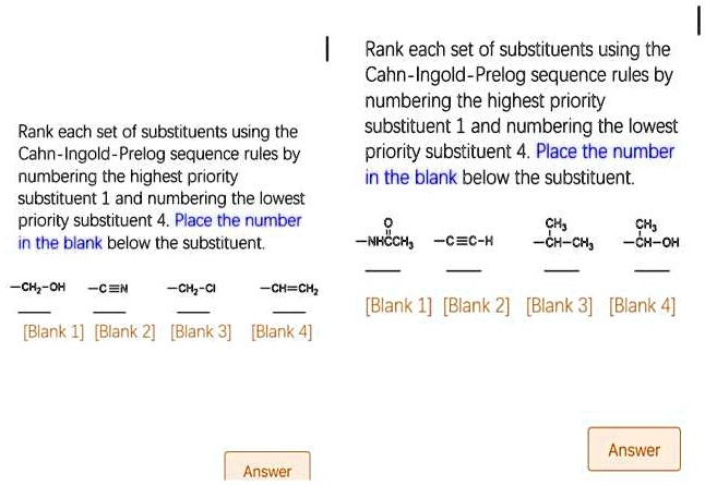 SOLVED: Rank each set of substituents using the Cahn-Ingold-Prelog ...