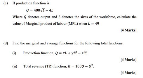 SOLVED: If the production function is 400vE - where Q denotes output ...