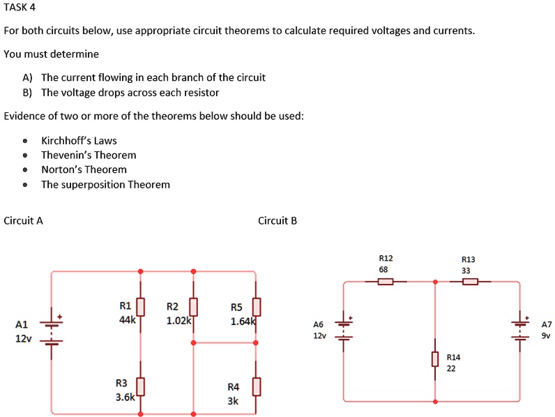Text: TASK 4 For both circuits below, use appropriate circuit theorems ...