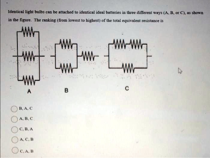 Identical Light Bulbs Can Be Attached To Identical Ideal Batteries In ...