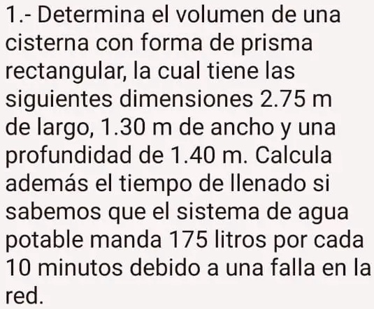 SOLVED: Determina el volumen de una cisterna con forma de prisma