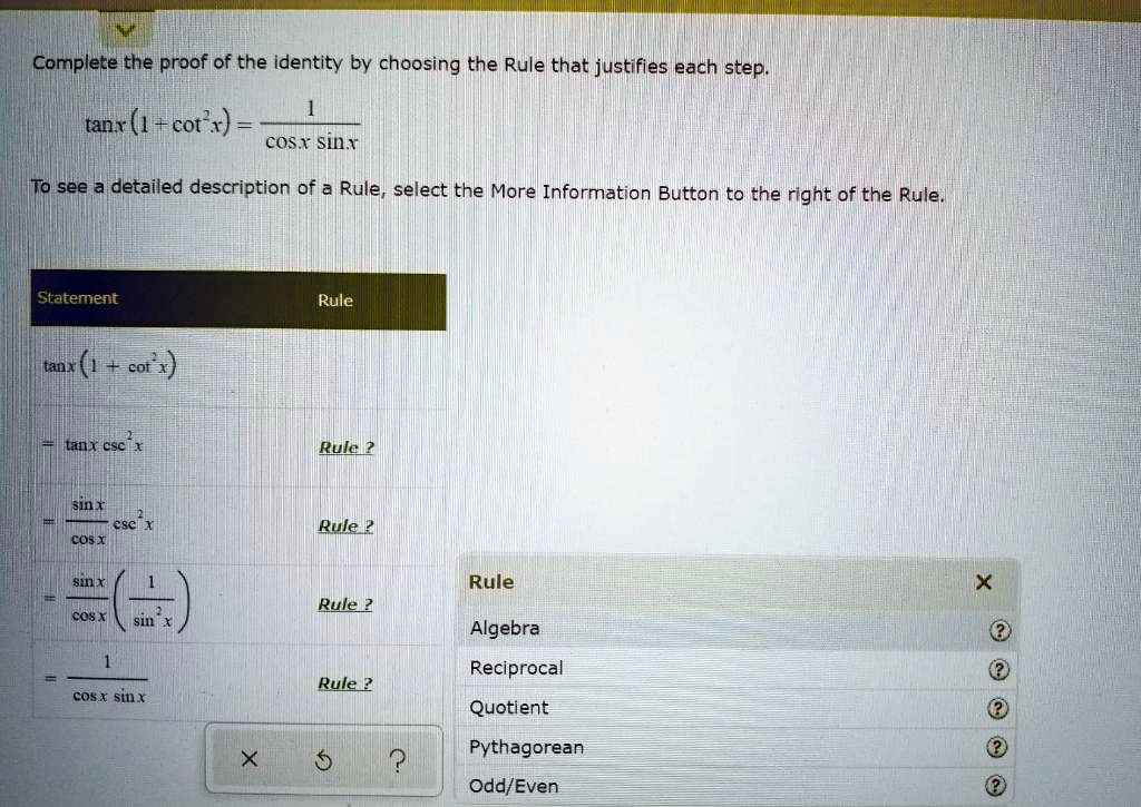 SOLVED Complete the proof of the identity by choosing the Rule that justifies each step tanx (1