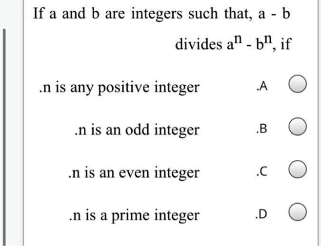 SOLVED: If A And B Are Integers Such That; A B Divides An Bn, If .n Is ...