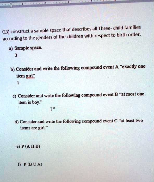 SOLVED: Q3) Construct A Sample Space That Describes All Three- Child ...