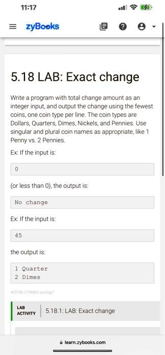 SOLVED: 11:17 I zyBooks? 5.18 LAB: Exact Change Write a program with ...