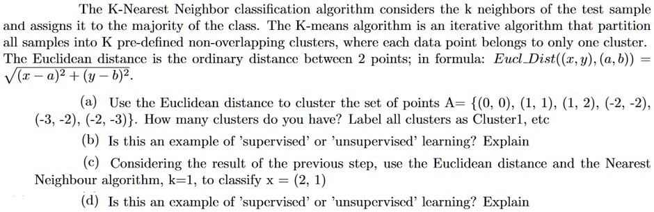 SOLVED: machine learrning The K-Nearest Neighbor classification ...