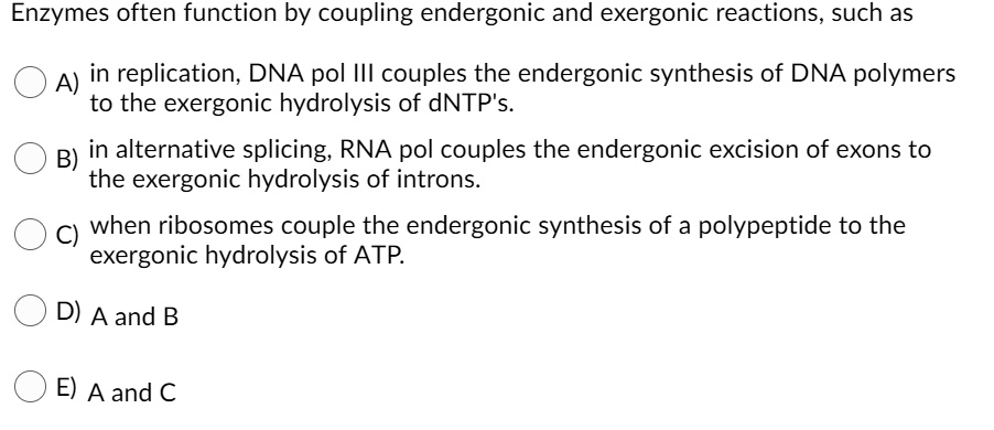 enzymes often function by coupling endergonic and exergonic reactions