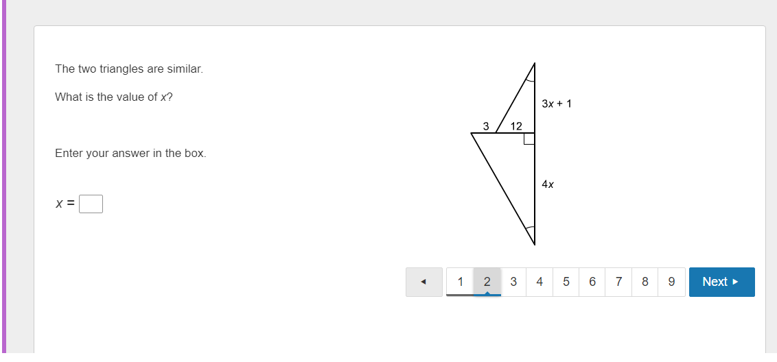 SOLVED: The two triangles are similar. What is the value of x ? Enter ...