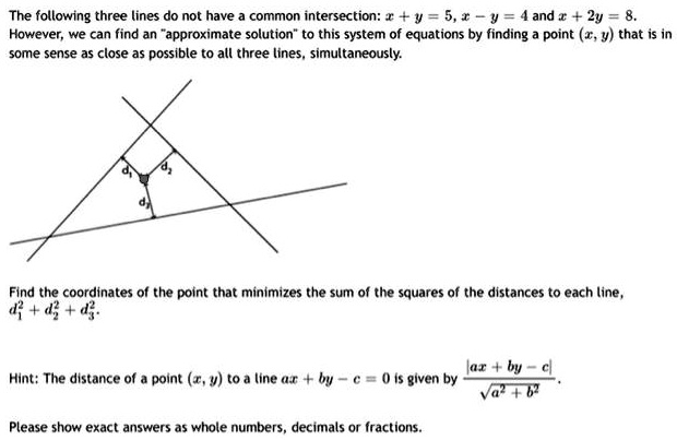 SOLVED: The following three lines do not have a common intersection: x+ ...