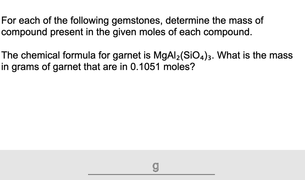 SOLVED For each of the following gemstones, determine the mass of