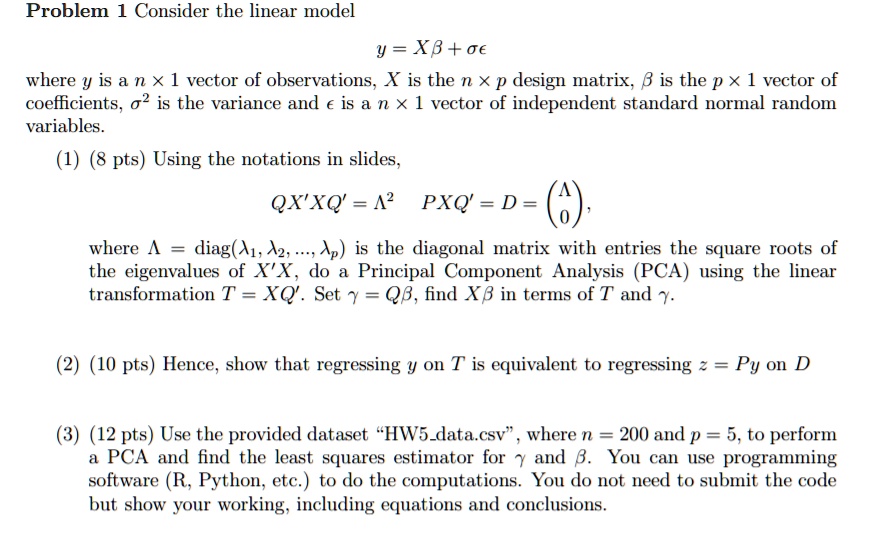 SOLVED: Problem 1 Consider the linear model y =XB + o€ where y is a n X ...