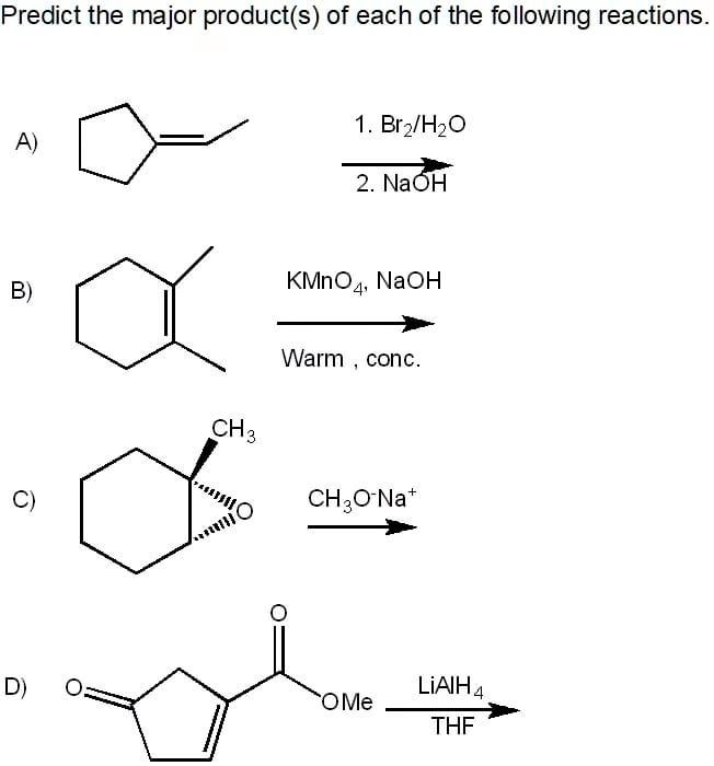 SOLVED: Predict the major product(s) of each of the following reactions ...