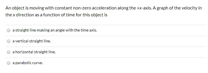 SOLVED: An object is moving with constant non-zero acceleration along ...