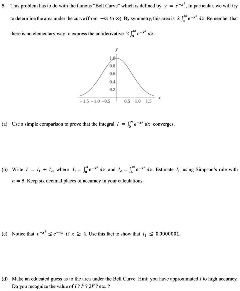 SOLVED This problem has to do with the famous "Bell Curve' which is