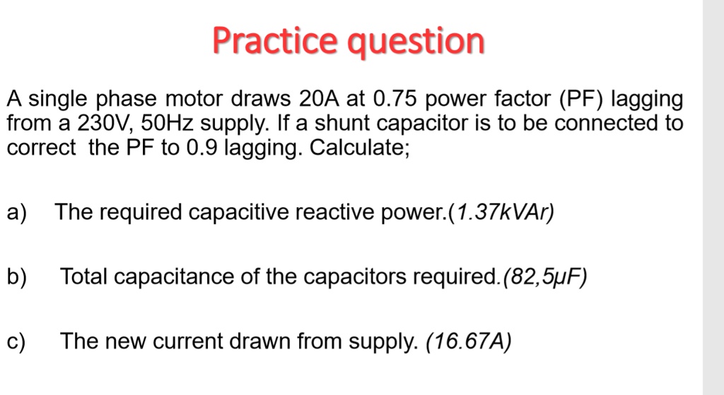 SOLVED A singlephase motor draws 20A at a power factor (PF) of 0.75