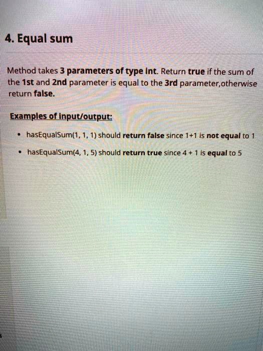 SOLVED: in python pleaseinpython please 4.Equalsum Method takes 3 ...